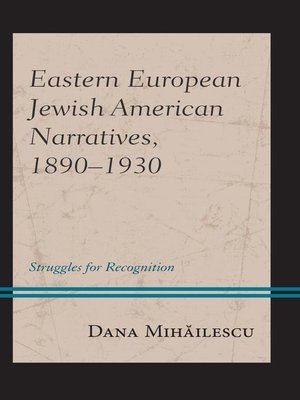 cover image of Eastern European Jewish American Narratives, 1890–1930